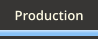 Production